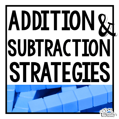 Addition and Subtraction Strategies