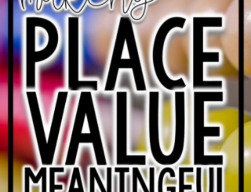 Value of a Digit: Making Place Value Meaningful