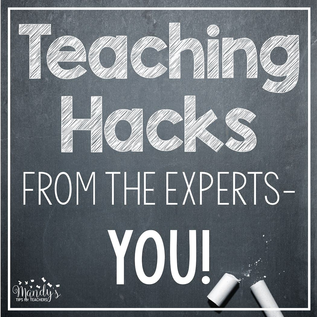 A collection of teacher hacks from the experts