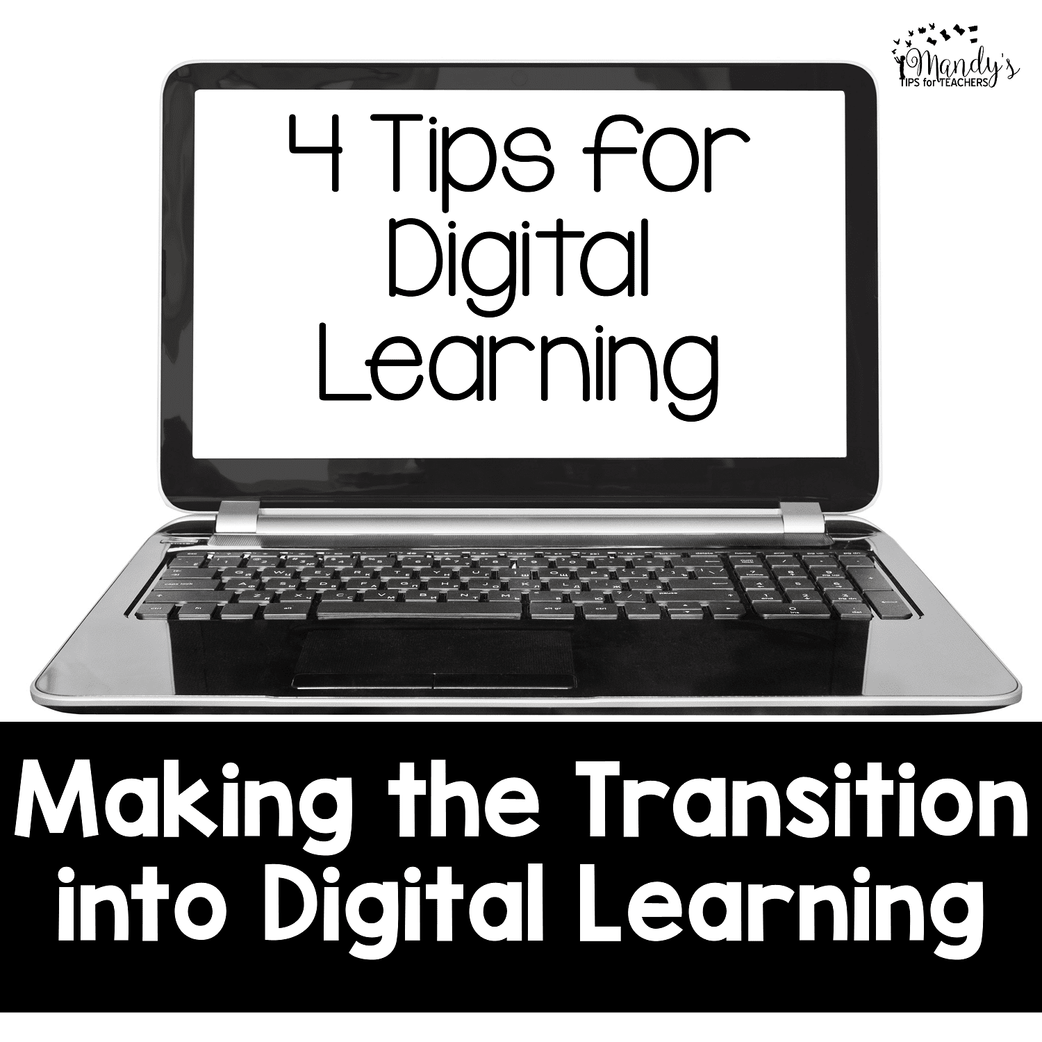 4 Tips for Digital Learning