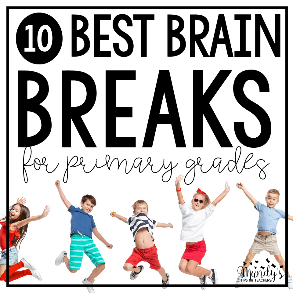 Ten Best Brain Breaks for Primary Grades