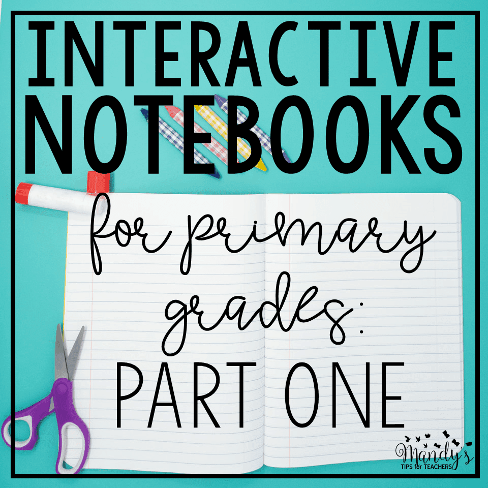 Interactive Notebooks for Primary Grades