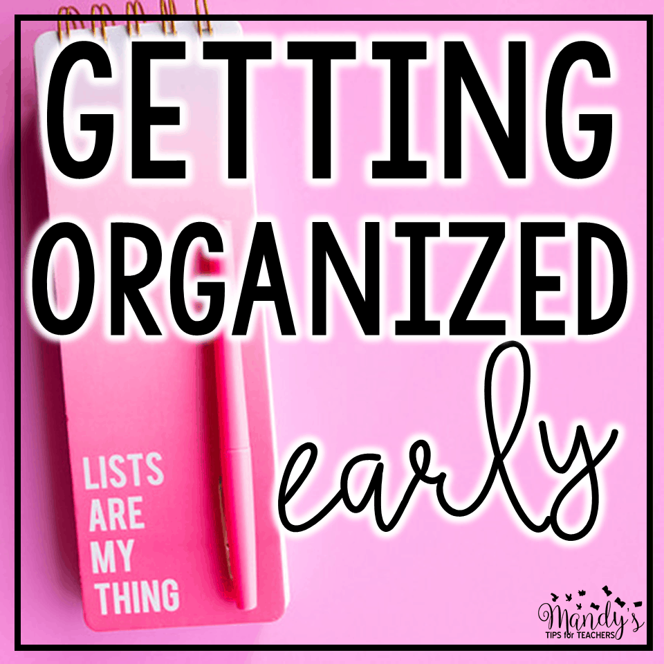 Getting Organized Early